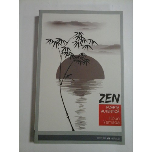 ZEN POARTA AUTENTICA - Koun Yamada - ZEN POARTA AUTENTICA - Koun Yamada -